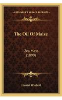 Oil of Maize: Zea Mays (1899)