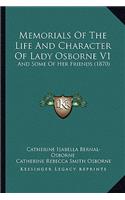 Memorials of the Life and Character of Lady Osborne V1