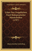 Ueber Den Vorgeblichen Fund Shakspearischer Handschriften (1797)
