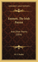 Emmett, The Irish Patriot