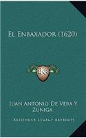 El Enbaxador (1620)