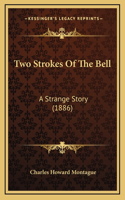 Two Strokes Of The Bell