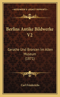 Berlins Antike Bildwerke V2