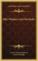 Billy Whiskers And The Radio