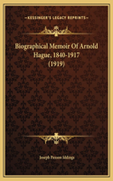 Biographical Memoir Of Arnold Hague, 1840-1917 (1919)
