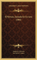 El Novicio, Zarzuela En Un Acto (1864)