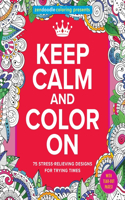 Zendoodle Coloring Presents Keep Calm and Color on