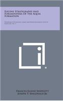 Eocene Stratigraphy and Foraminifera of the Aquia Formation