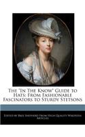 The in the Know Guide to Hats