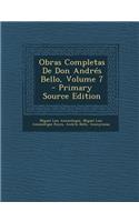 Obras Completas de Don Andres Bello, Volume 7: (Spanish)