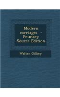 Modern Carriages - Primary Source Edition