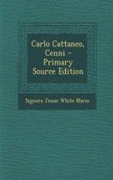 Carlo Cattaneo, Cenni - Primary Source Edition