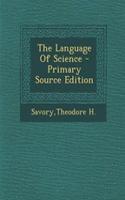 The Language of Science - Primary Source Edition: (English)