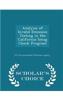Analysis of Invalid Emission Testing in the California Smog Check Program - Scholar's Choice Edition