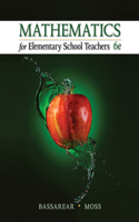 Student Solutions Manual for Bassarear's Mathematics for Elementary School Teachers, 6th