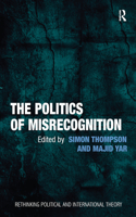 The Politics of Misrecognition