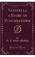 Satanella a Story of Punchestown, Vol. 2 of 2 (Classic Reprint)