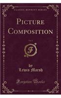 Picture Composition, Vol. 2 (Classic Reprint)