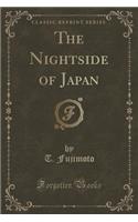 The Nightside of Japan (Classic Reprint)