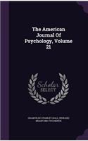 The American Journal of Psychology, Volume 21