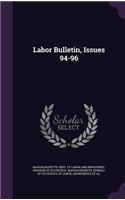 Labor Bulletin, Issues 94-96