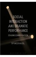 Social Interaction and Dramatic Performance
