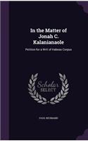 In the Matter of Jonah C. Kalanianaole