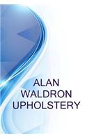 Alan Waldron Upholstery, General Manager at Alan Waldron Upholstery