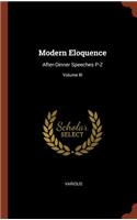 Modern Eloquence: After-Dinner Speeches P-Z; Volume III