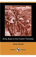 Army Boys in the French Trenches (Dodo Press)