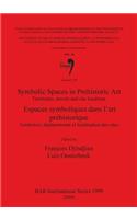 Symbolic Spaces in Prehistoric Art / Espaces symboliques dans l'art préhistorique