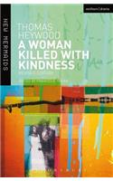 A Woman Killed With Kindness