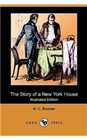 The Story of a New York House (Illustrated Edition) (Dodo Press)