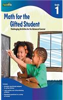 Math for the Gifted Student, Grade 1: Challenging Activities for the Advanced Learner