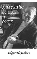 Mystic Looks at Life