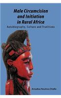 Male Circumcision and Initiation in Rural Africa