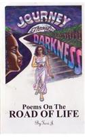 Journey Through Darkness: Poems on the road of life(English)