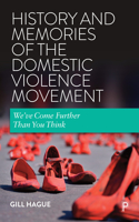 History and Memories of the Domestic Violence Movement