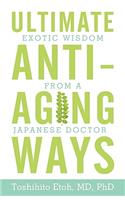 Ultimate Anti-Aging Ways