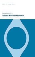 Introduction to Smooth Muscle Mechanics