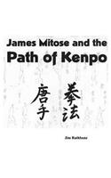 James Mitose and the Path of Kenpo