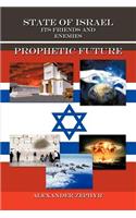 State of Israel. Its Friends and Enemies. Prophetic Future