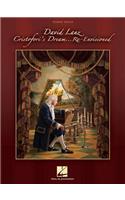 David Lanz - Cristofori's Dream ... Re-Envisioned