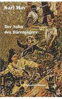 Der Sohn Des Bärenjägers: Abenteuerroman