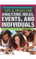 Tips & Tricks for Analyzing Ideas, Events, and Individuals