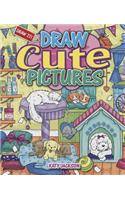 Draw Cute Pictures: (Draw It!)