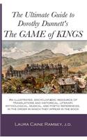 The Ultimate Guide to Dorothy Dunnett's The Game of Kings: An illustrated, encyclopedic resource of translations and historical, literary, mythological, musical, and poetic references, in the order in which (English)