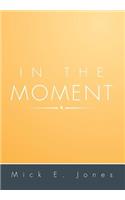 In the Moment