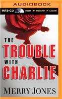 The Trouble with Charlie