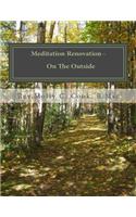 Meditation Renovation - On The Outside